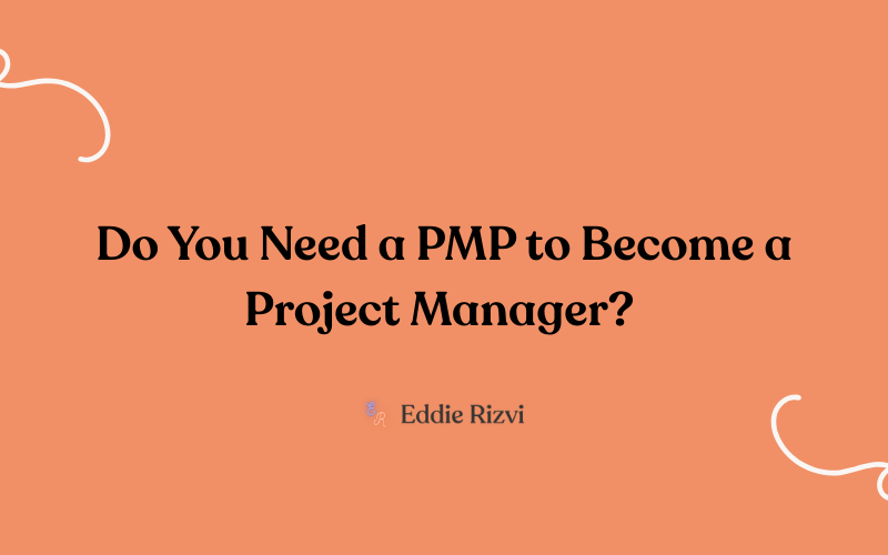 Do you really need a PMP to become a PM?