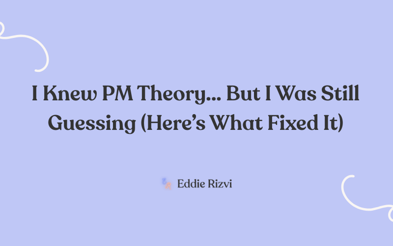 PM Theory vs Practice